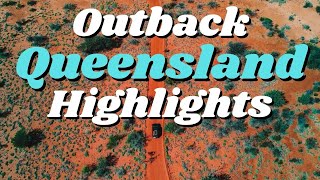 Outback Queensland Australia  20 Highlights amp Things to see and Do on your Road trip in Australia [upl. by Wooldridge]