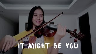 It Might Be You Violin Cover by Justerini Brooks [upl. by Adnawyt]