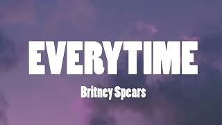 Britney Spears  Everytime [upl. by Drona]