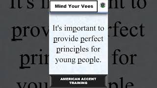 Mind Your Vees P  American Accent Training learnenglish englishpronunciation english [upl. by Alurta249]