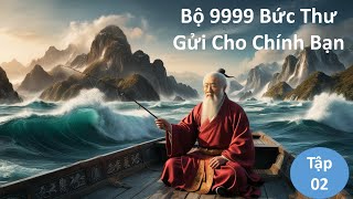 Bộ 9999 Bức Thư Gửi Cho Chính Bạn tập 2  Dành Cho Lòng Dũng Cảm [upl. by Rubio815]