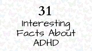 31 Interesting Facts About ADHD [upl. by Aimas219]