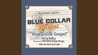 Blue Collar Gospel feat The Oak Ridge Boys [upl. by Finbur285]