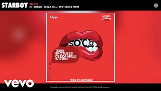 StarBoy  Soco ft Wizkid Ceeza Milli Spotless Terri Audio [upl. by Arvell]