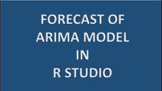 Forecast of ARIMA model in R Studio [upl. by Flavio]