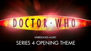 Doctor Who Series 4 Opening Theme  Unreleased Music [upl. by Gisela]