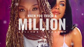 Brandy x Aaliyah  When You Touch A Million mashup [upl. by Neerod981]