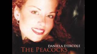 Daniela DErcole  The Peacocks [upl. by Mercy]