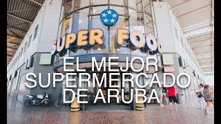 EL MEJOR SUPERMERCADO DE ARUBA  Super food PARTE 1 [upl. by Ardnot]