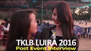 Luira Phanit LuiNgaiNi  TKLB  Post Event Interview [upl. by Nnayr66]