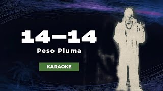 1414  Peso Pluma  KARAOKE  Con coros [upl. by Anirehtak]