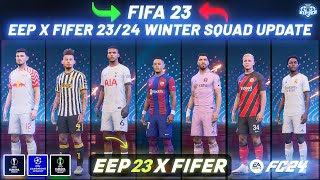 EEP x FIFER Winter Squad Update V1 For FIFA 23  EA FC 24 Ratings New Transfers UEFA Groups [upl. by Graces243]