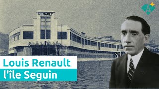 Louis Renault et lîle Seguin  Les bâtisseurs du Grand Paris [upl. by Bailar175]