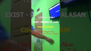 EXIST  MENCARI ALASAN KARAOKE BY RIAW [upl. by Ettennyl]