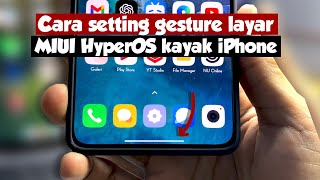 Cara setting gesture layar di MIUI HyperOS kayak iPhone [upl. by Yeslek]