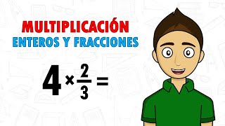 MULTIPLICACIÓN DE ENTEROS Y FRACCIONES Super facil  Para principiantes [upl. by Hamford947]