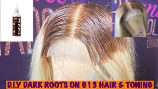 DIY Dark Roots on 613 hair and Toning [upl. by Des]