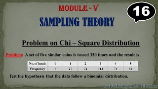 16  Problem1 2  ChiSquare Distribution  Binomial Distribution  18MAT41 By Shafiqahmed [upl. by Loos]