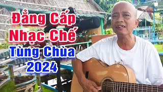 Đẳng Cấp Nhạc Chế Tùng Chùa 2024  LK 30 Đêm Giao Thừa [upl. by Ax]