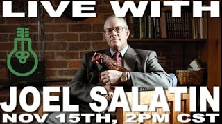 LIVE WITH JOEL SALATIN [upl. by Lledualc]