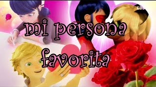 😍 Mi Persona Favorita 💖Rap Romantico Mc richix Miraculous Ladybug [upl. by Ynnoj]