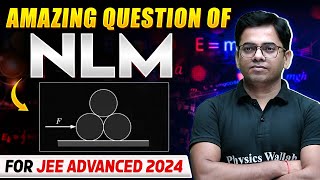 Amazing Question of NLM for JEE Advanced 2024 [upl. by Knah]