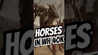 Horses in Warhammer 40000 warhammer40000 40karchives shorts warhammer40k [upl. by Lema]