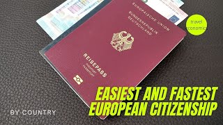 Easiest European Citizenship Fastest EU Nationality and Requirements [upl. by Kilah167]