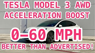 TESLA MODEL 3 AWD ACCELERATION BOOST 060 MPH — BETTER THAN ADVERTISED [upl. by Gausman]