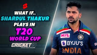 Shardul Thakur plays T20 World Cup  Cricket 19 Shorts [upl. by Benzel]