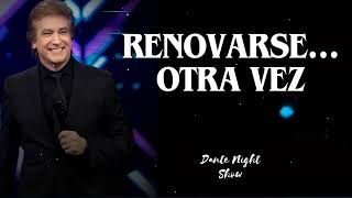 Renovarse… Otra vez  Dante Night Show [upl. by Maroney]