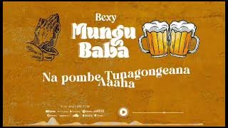 Bexy Music  Mungu Baba Official Lyrics Video [upl. by Muslim]