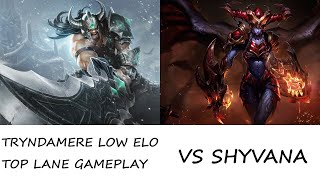 TRYNDAMERE LOW ELO TOP LANE GAMEPLAY  1420  vs Shyvana  Platinum  EU West [upl. by Harold]