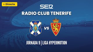 CD TENERIFE  REAL ZARAGOZA EN DIRECTO  En Radio Club Tenerife [upl. by Conan23]