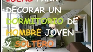 DECORACION DE DORMITORIOS PARA HOMBRES SOLTEROS JOVENES [upl. by Aihsyak447]