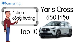 Yaris Cross 650 triệu 4 điểm cộng hưởng [upl. by Quackenbush]