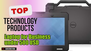 Top 3 Technology products about Laptop for Business under 500 USD BEST of NOW [upl. by Arron]