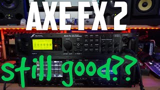 Axe FX II  Still good in 2020 [upl. by Doownel]