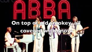 ABBA  Pick a Bale of CottonOn Top of Old SmokeyMidnight Special Lyrics [upl. by Luben520]