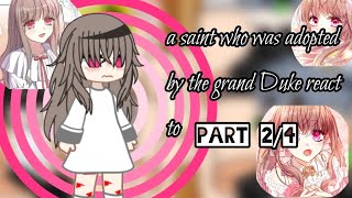 a saint who was adopted by the grand Duke react topart24sorry short have school [upl. by Diannne698]