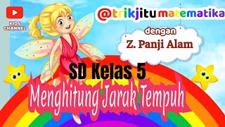 Matematika SD Kelas 5  Menghitung Jarak Tempuh trikjitumatematika [upl. by Eidua]