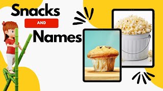 Snacks and Names – Delicious Learning for Kids [upl. by Llebana]