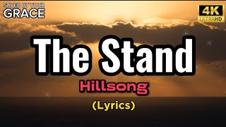 The Stand  Hillsong Lyrics [upl. by Ciryl]