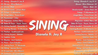 Sining  Dionela ft Jay R 💗 Best OPM Tagalog Love Songs With Lyrics 💗 New OPM Songs 2024 [upl. by Hannazus]