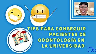 Tips para Conseguir Pacientes de Odontología en la Universidad [upl. by Natloz]