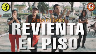 Revienta el Piso  Dj YAYO  ZUMBAZona Fit Daily [upl. by Gabe]