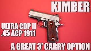 KIMBER ULTRA CDP II 45 ACP 1911A GREAT 3quot CARRY OPTION [upl. by Annehs]