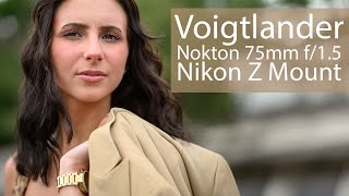 Voigtlander Nokton 75mm f15 Nikon Zf [upl. by Annayhs]