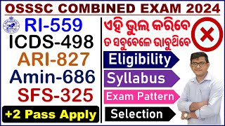 OSSSC Combined Exam 2024RIARIAMINSFSICDS Detailଆବେଦନ ପୂର୍ବରୁ ଜାଣନ୍ତୁ2895 Posts VacancyCPSir [upl. by Courcy]