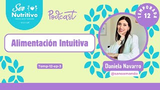 Alimentación intuitiva Entrevista con Daniela Navarro [upl. by Ardnyk]